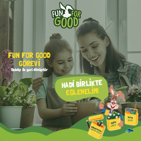 fun for good görevi